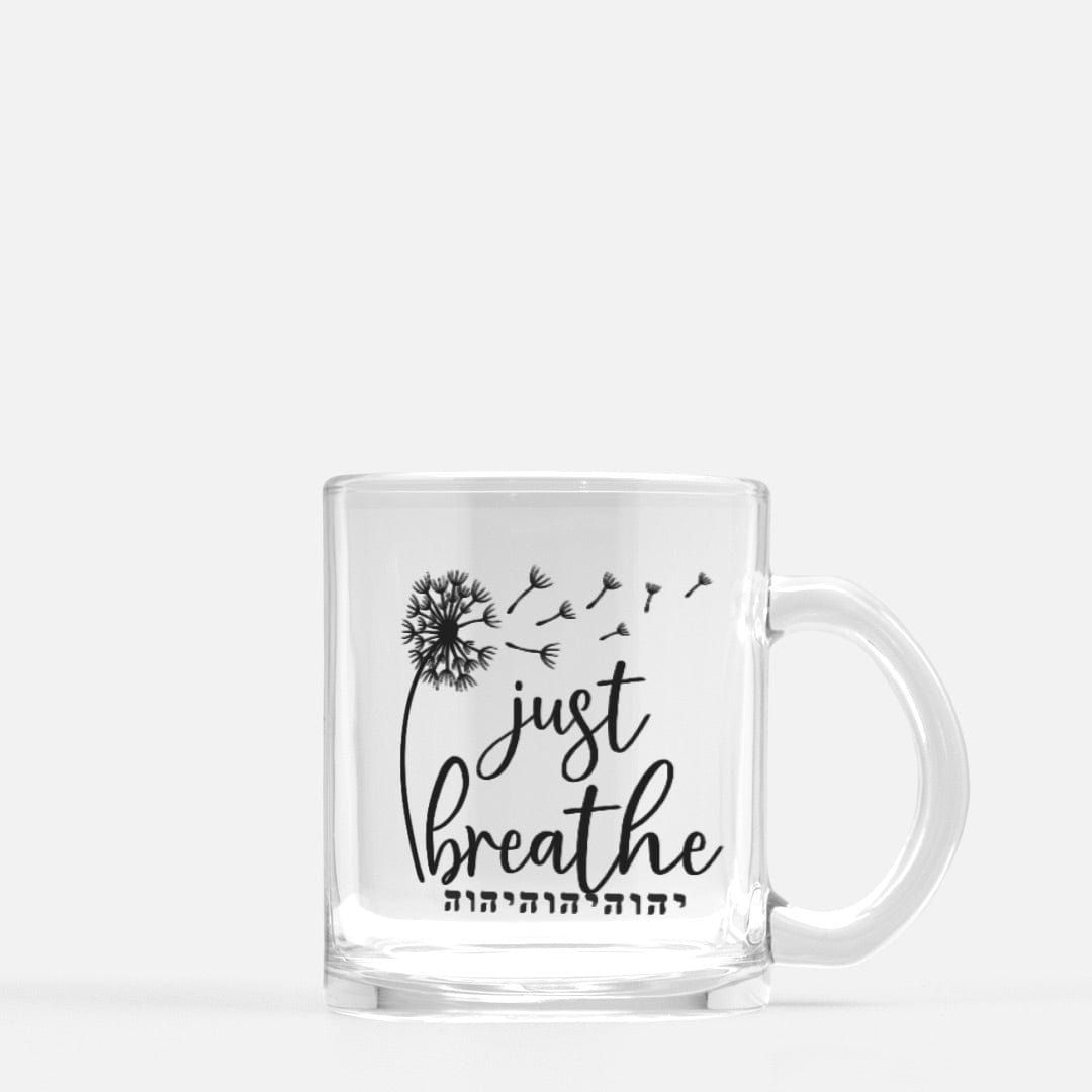 Dappled Designs Mugs Just Breathe YHWH Mug Glass