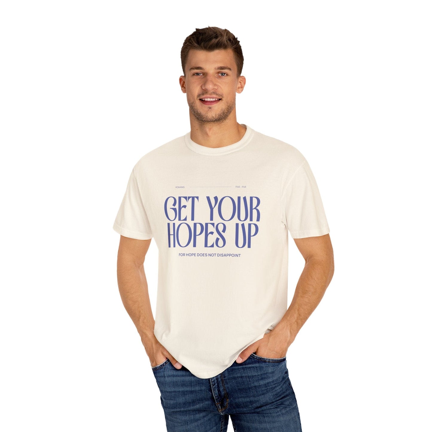 Printify T-Shirt Get Your Hopes Up Comfort Colors T-Shirt