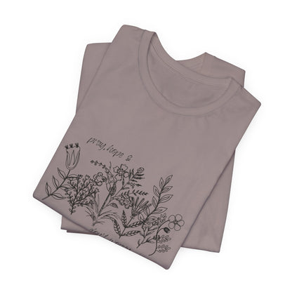 Printify T-Shirt Pray Hope Don't Worry Wildflower T-Shirt